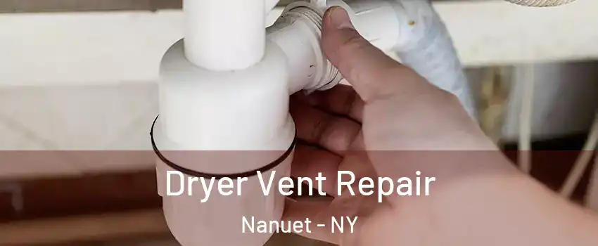 Dryer Vent Repair Nanuet - NY