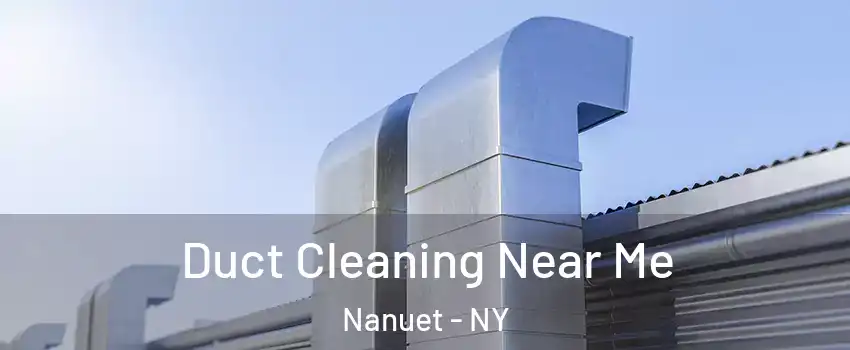  Duct Cleaning Near Me Nanuet - NY