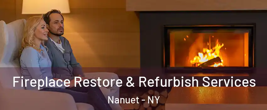 Fireplace Restore & Refurbish Services Nanuet - NY