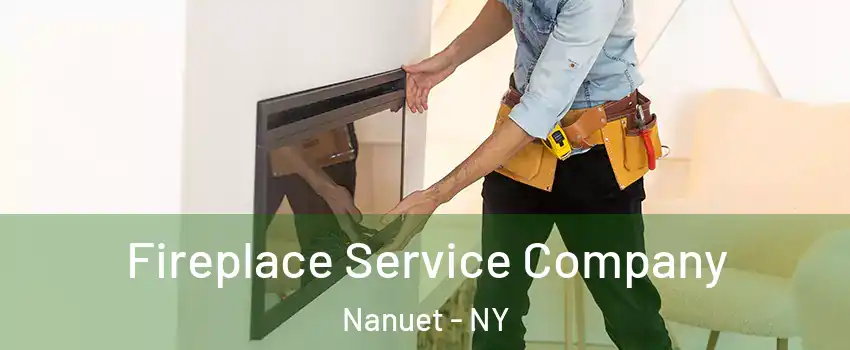  Fireplace Service Company Nanuet - NY