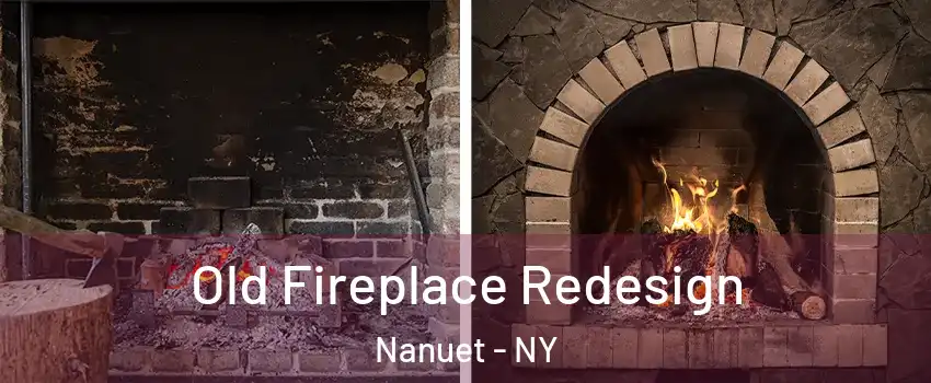  Old Fireplace Redesign Nanuet - NY