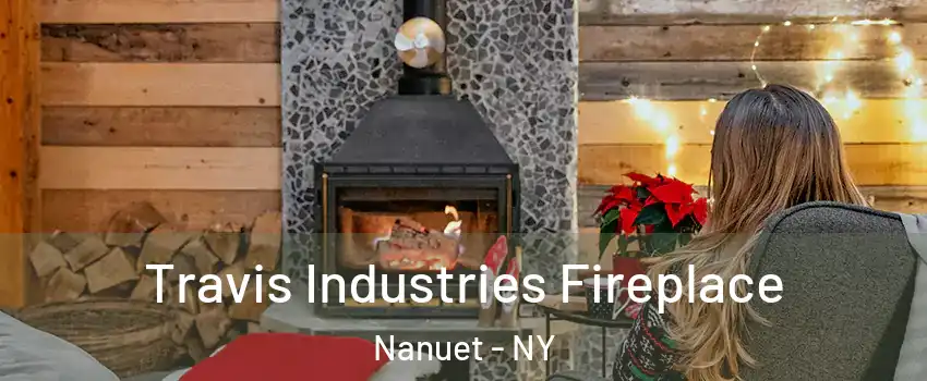  Travis Industries Fireplace Nanuet - NY